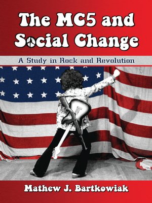 cover image of The MC5 and Social Change